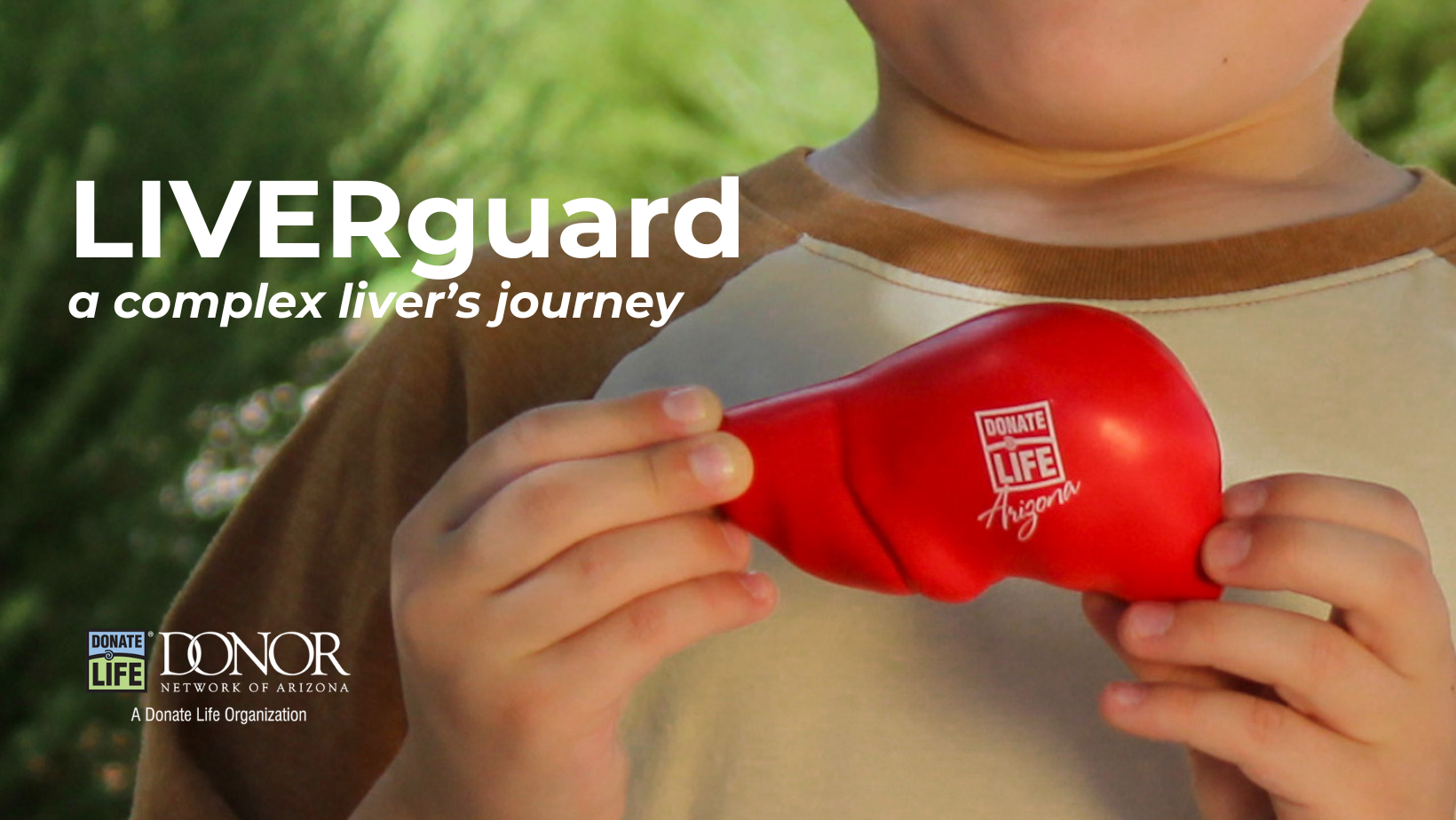 LIVERguard: A Complex Liver's Journey - Donor Network AZ